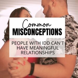 Can People with Developmental Disabilities Have Meaningful Relationships?